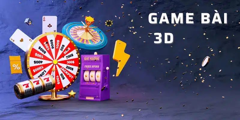 Bí quyết chơi Game bài 3D dễ thắng