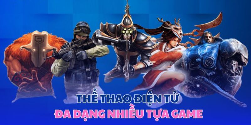 Thể thao điện tử Điểm nổi bật của thể thao điện tử tại Nổ Hũ