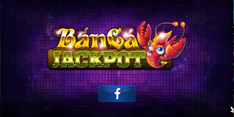 Tìm hiểu thông tin về bắn cá jackpot